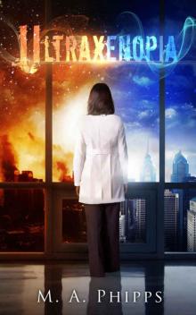 Ultraxenopia (Project W. A. R. Book 1) Read online