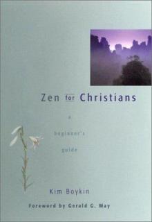Zen for Christians: a beginner's guide Read online