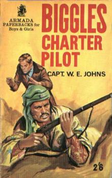 27 Biggles - Charter Pilot Read online