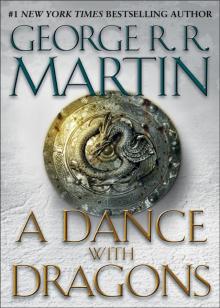 A Dance with Dragons: A Song of Ice and Fire: Book Five Read online