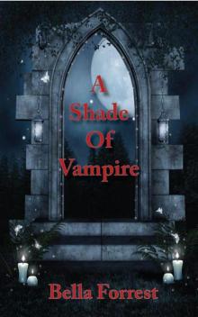 A Shade Of Vampire (The Mate) Read online