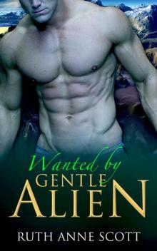 Alien Romance: Wanted by Gentle Alien (Uoria Mates Book 3): A Sci-fi Alien Invasion Abduction Romance Read online