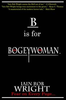 B is for Bogeywoman (A-Z of Horror Book 2) Read online