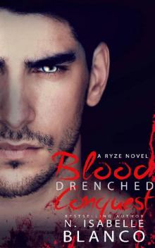 Blood Drenched Conquest (Ryze Book 3) Read online