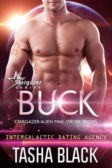 Buck: Stargazer Alien Mail Order Brides (Book 11) Read online