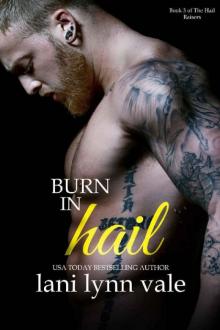 Burn in Hail (The Hail Raisers Book 3) Read online