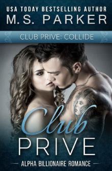 Club Prive: Collide Vol. 1 Read online