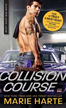Collision Course (Body Shop Bad Boys Book 4) Read online