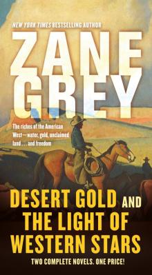 Desert Gold and the Light of Western Stars Read online