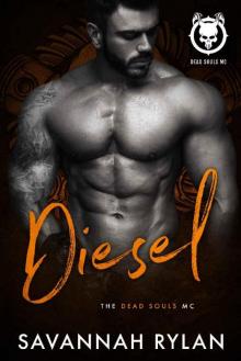 Diesel (Dead Souls MC Book 5) Read online