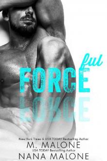 Forceful (FREE, Enemies to Lovers, Military Romance, Shameless Series) Read online