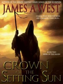 Heirs of the Fallen: Book 02 - Crown of the Setting Sun Read online