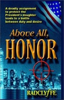 Honor 01 - Above All Honor Read online
