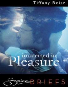 Immersed in Pleasure Read online