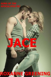 Jace: The Son's Of The Apocalypse MC Read online