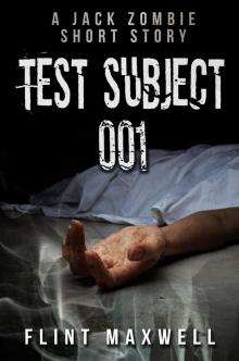 Jack Zombie (Book 0): Test Subject 001 Read online