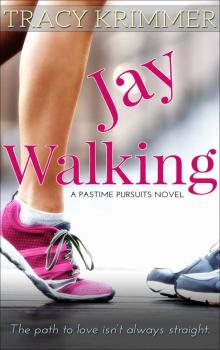 Jay Walking (Pastime Pursuits) Read online
