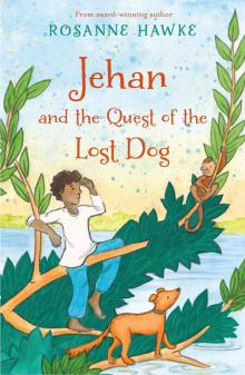 Jehan and the Quest of the Lost Dog Read online
