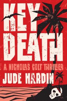 Key Death (A Nicholas Colt Thriller Book 4) Read online