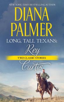 Long, Tall Texans: Rey ; Long, Tall Texans: Curtis ; A Man of Means ; Garden Cop Read online
