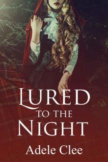 Lured to the Night (The Brotherhood Series Book 4) Read online