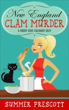 New England Clam Murder: A Rocky Cove Culinary Cozy Read online