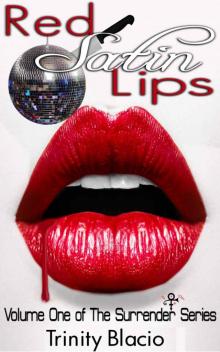Red Satin Lips, Book One (The Surrender Series) Read online