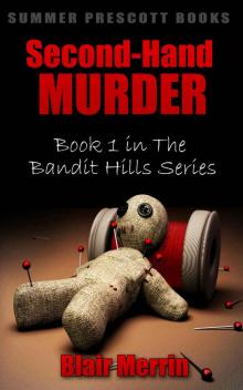 Second-Hand Murder: Book 1 in The Bandit Hills Series Read online