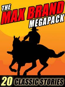 The Max Brand Megapack Read online