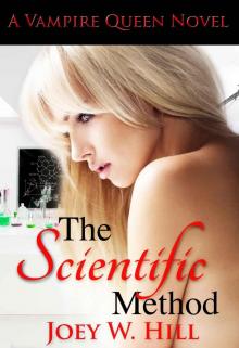 The Scientific Method: A Vampire Queen Novel (Vampire Queen Series Book 10) Read online