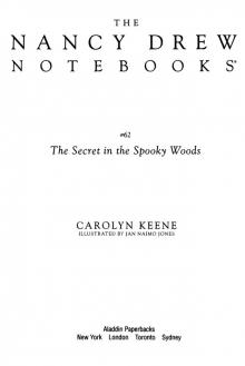 The Secret in the Spooky Woods (Nancy Drew Notebooks Book 62) Read online