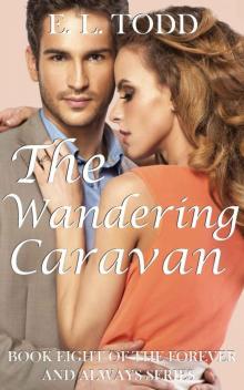 The Wandering Caravan (Forever and Always #8) Read online