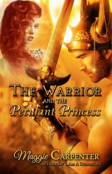 The Warrior and the Petulant Princess Read online