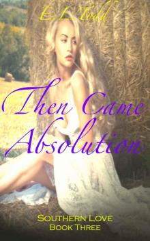 Then Came Absolution (Southern Love #3) Read online