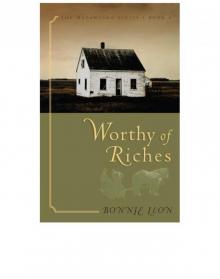 Worthy of Riches Read online