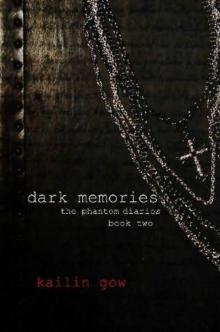 Dark Memories (The Phantom Diaries, #2) Read online