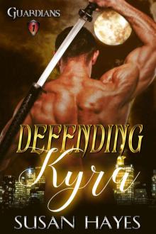 Defending Kyra (Guardians Book 1) Read online