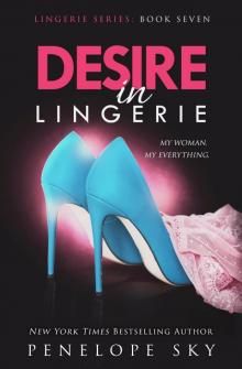 Desire in Lingerie: Lingerie #7 Read online