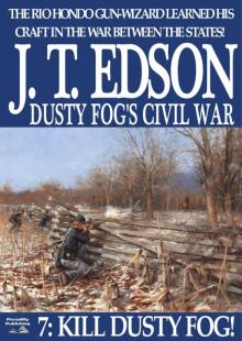 Dusty Fog's Civil War 7 Read online