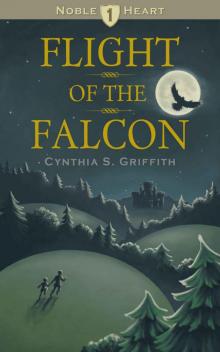Flight of the Falcon (Noble Heart Book 1) Read online