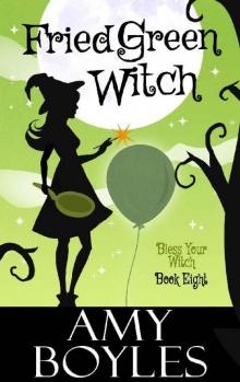 Fried Green Witch Read online