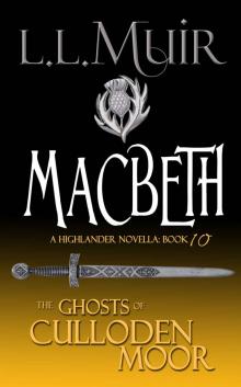 Ghosts of Culloden Moor 10 - Macbeth Read online