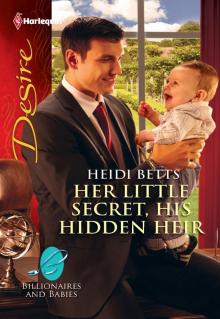 Her Little Secret, His Hidden Heir Read online