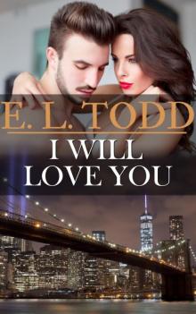I Will Love You (Forever and Ever #23) Read online