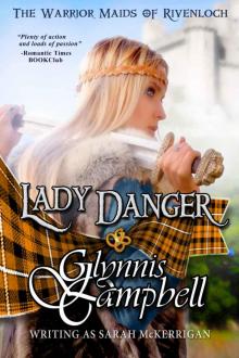 Lady Danger (The Warrior Maids of Rivenloch, Book 1) Read online
