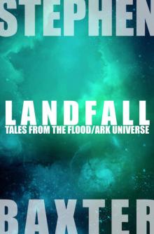 Landfall: Tales From the Flood/Ark Universe Read online