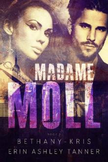 Madame Moll (Gun Moll Book 3) Read online