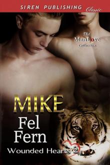 Mike [Wounded Hearts 2] (Siren Publishing Classic ManLove) Read online
