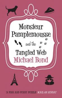Monsieur Pamplemousse and the Tangled Web Read online
