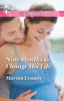 Nine Months to Change His Life Read online